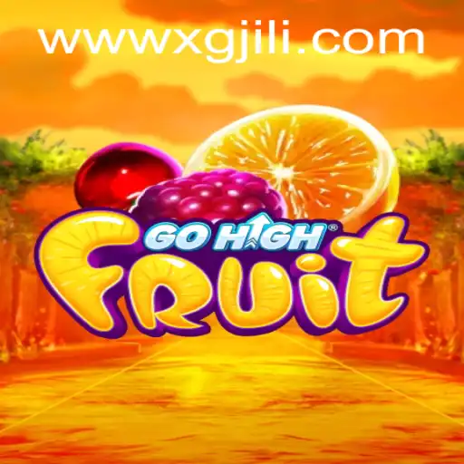 Discover the Thrilling World of GoHighFruit: A Fruitful Adventure
